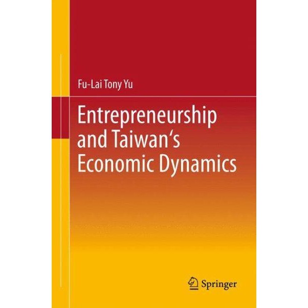 Entrepreneurship and Taiwan's Economic Dynamics de Fu-Lai Tony Yu