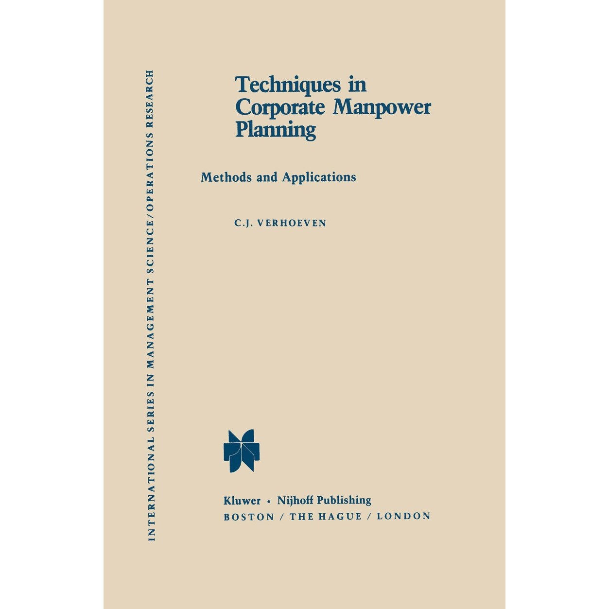 Techniques in Corporate Manpower Planning de C.J. Verhoeven