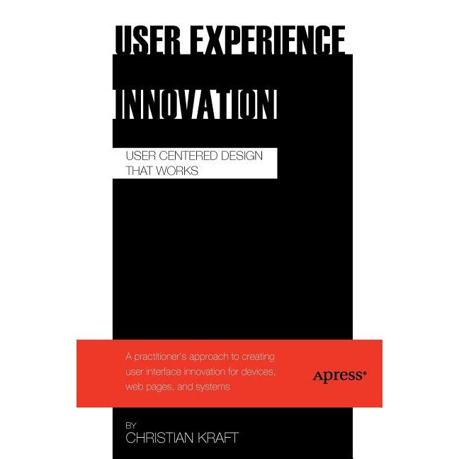 User Experience Innovation de Christian Kraft
