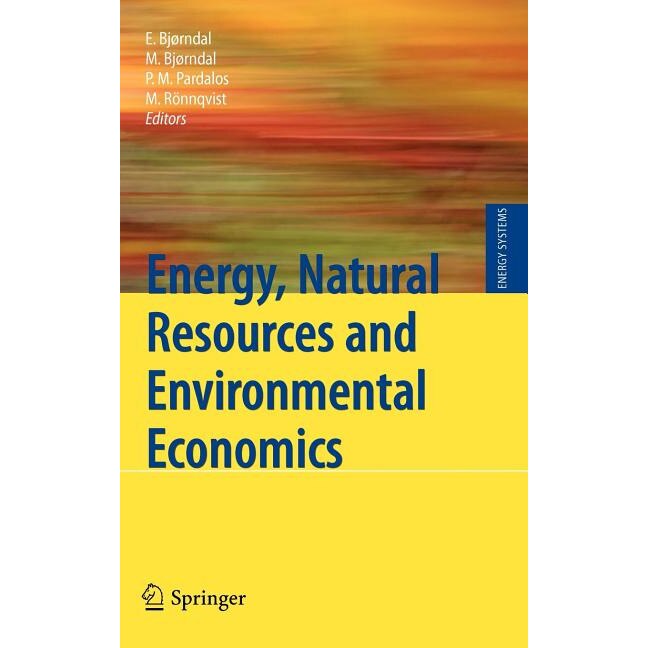 Energy, Natural Resources and Environmental Economics de Endre Bjørndal