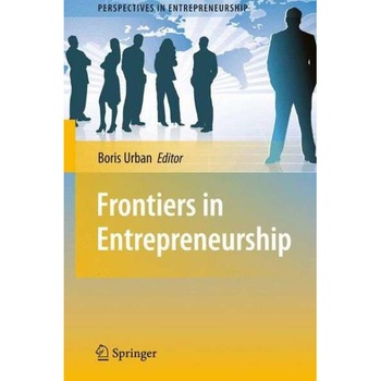Frontiers in Entrepreneurship de Boris Urban Frontiers in Entrepreneurship de Boris Urban