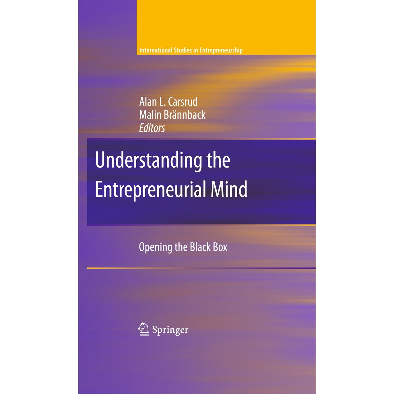 Understanding the Entrepreneurial Mind de Alan L. Carsrud