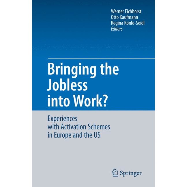 Bringing the Jobless into Work? de Werner Eichhorst