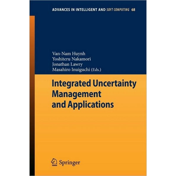 Integrated Uncertainty Management and Applications de Van-Nam Huynh