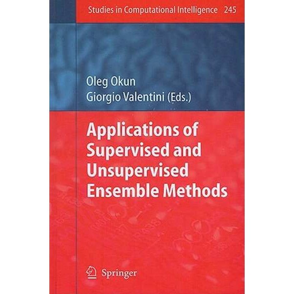 Applications of Supervised and Unsupervised Ensemble Methods de Oleg Okun