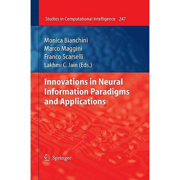 Innovations in Neural Information Paradigms and Applications de Monica Bianchini