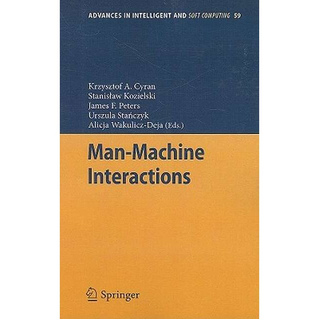 Man-Machine Interactions de Krzysztof A. Cyran