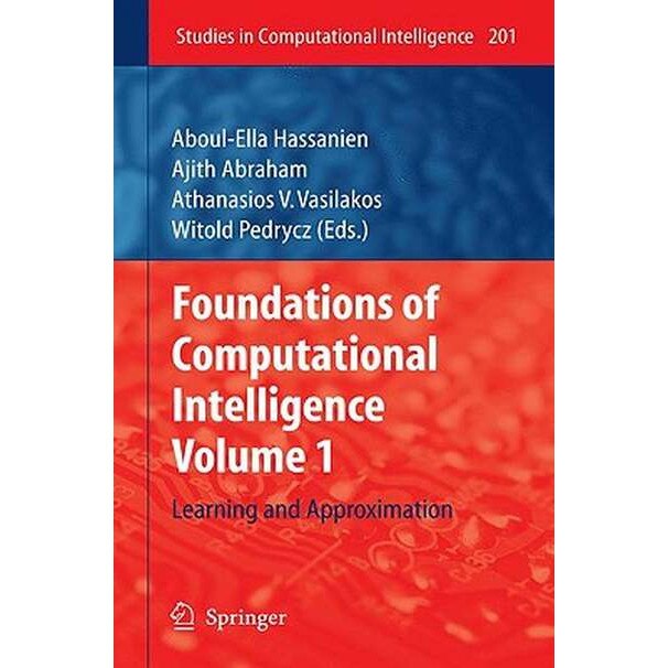 Foundations of Computational Intelligence de Aboul-Ella Hassanien