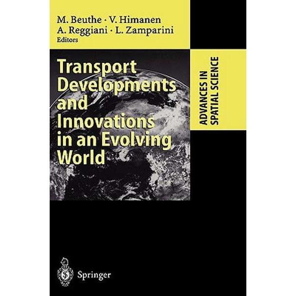 Transport Developments and Innovations in an Evolving World de Michel Beuthe