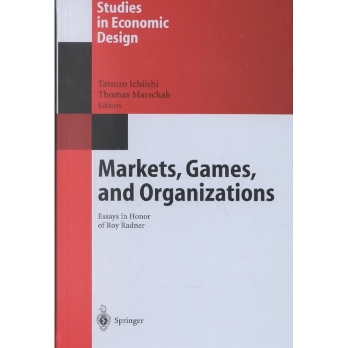 Markets, Games, and Organizations de Tatsuro Ichiishi