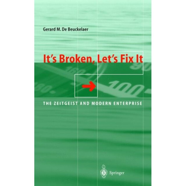 It’s Broken, Let’s Fix It de Gerard De Beuckelaer