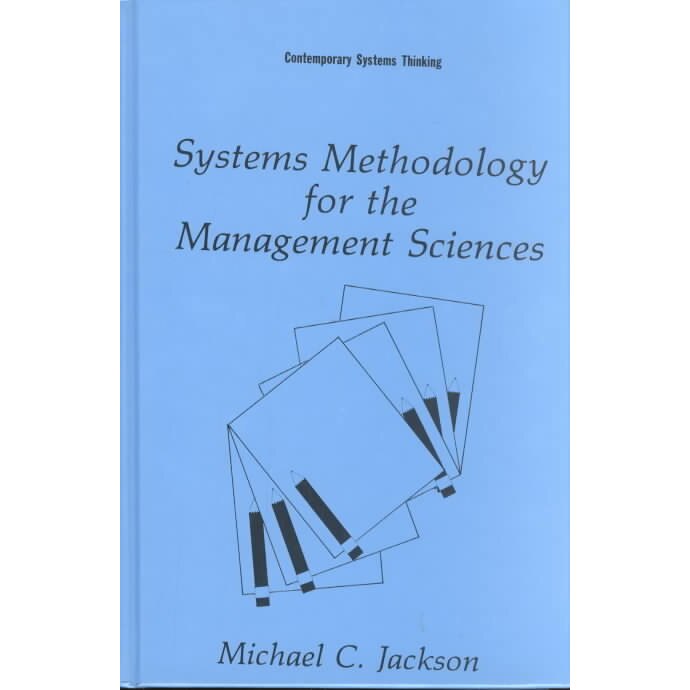 Systems Methodology for the Management Sciences de Michael C. Jackson