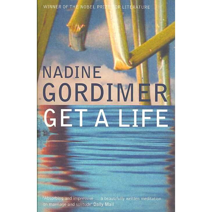 Get a Life de Nadine Gordimer