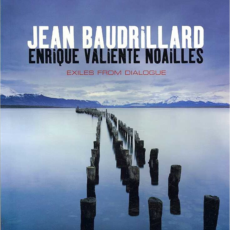 Exiles from Dialogue de Jean Baudrillard [Paperback]