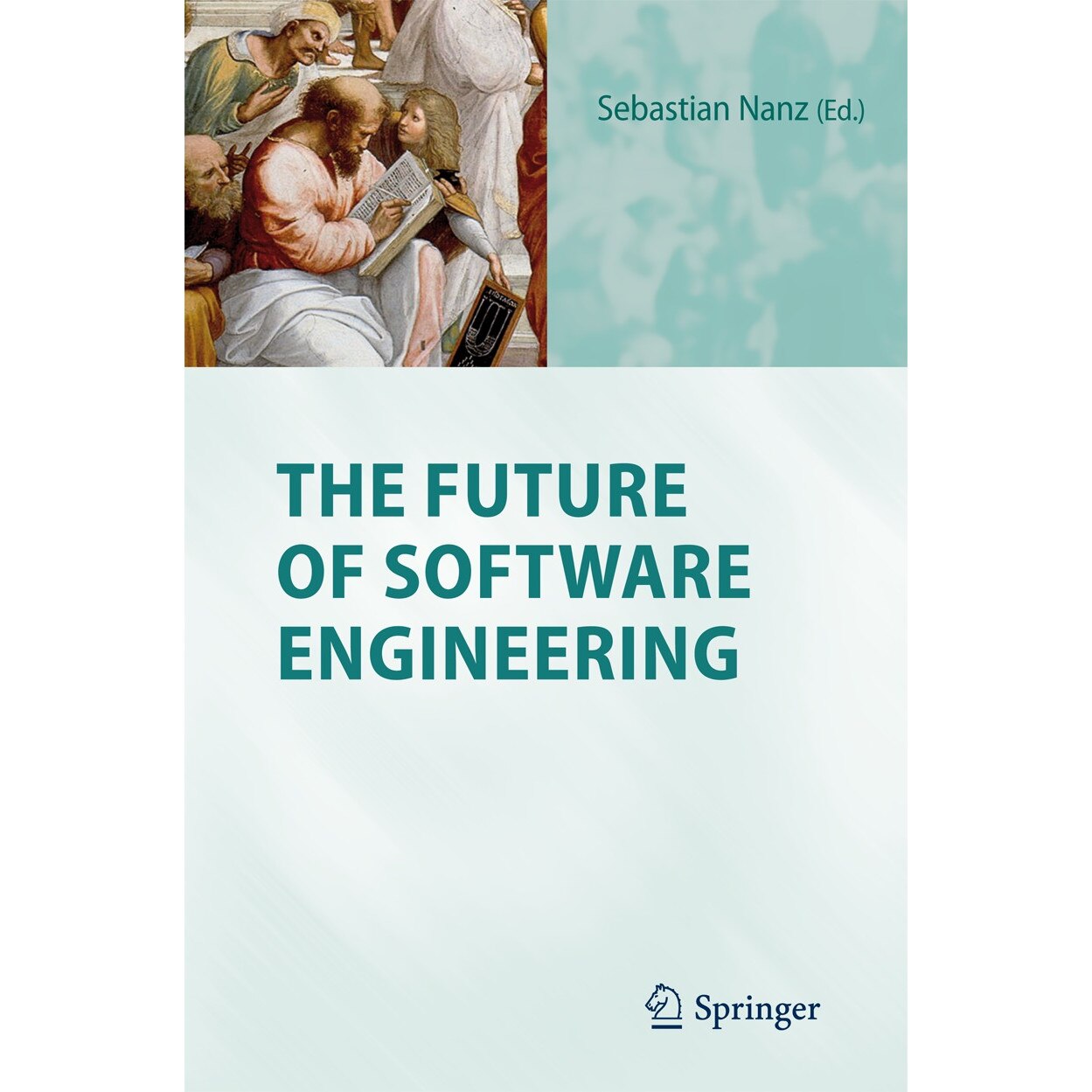 The Future of Software Engineering de Sebastian Nanz