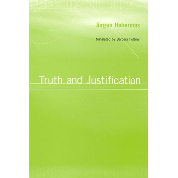 Truth and Justification de Jürgen Habermas [Hardback]