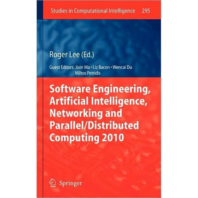Software Engineering, Artificial Intelligence, Networking and Parallel/Distributed Computing 2010 de Liz Bacon
