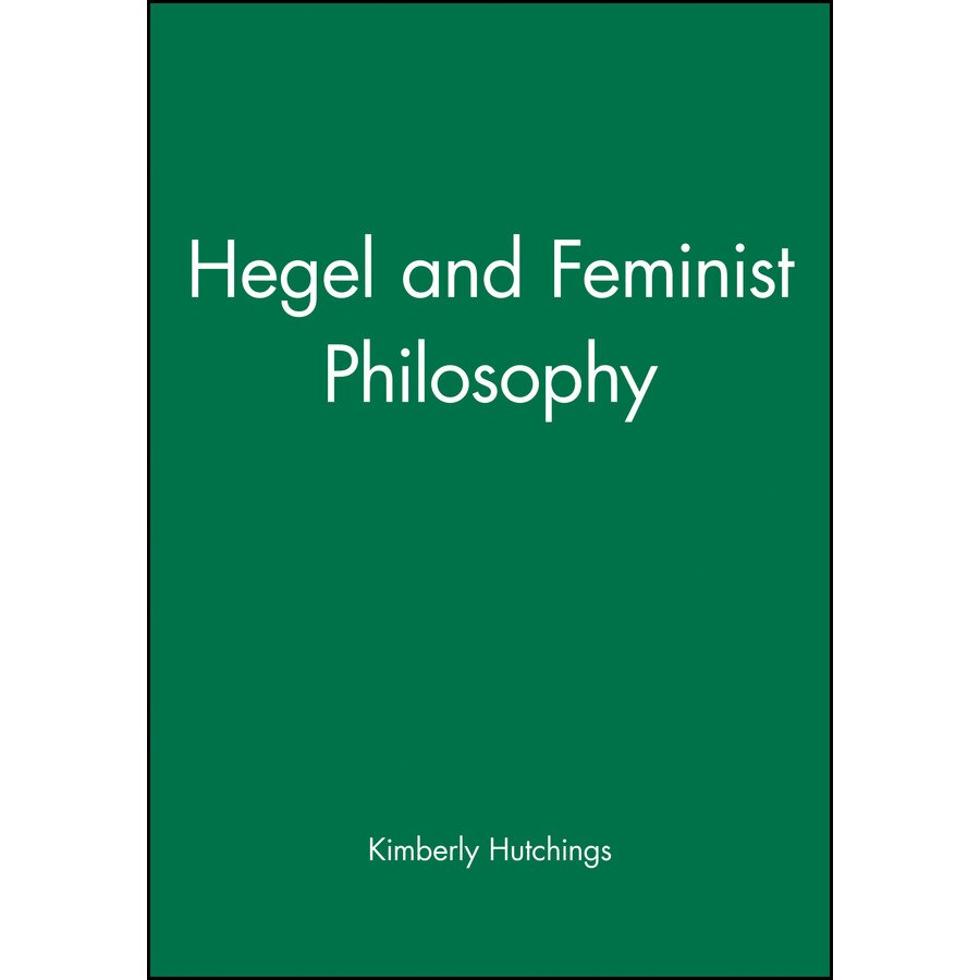 Hegel and Feminist Philosophy de Kimberly Hutchings [Hardback]