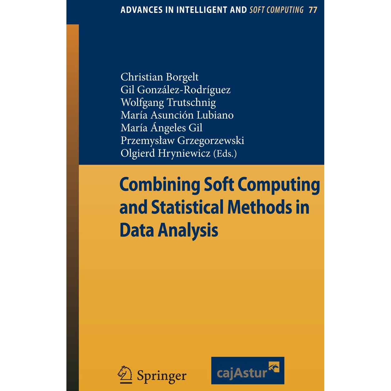 Combining Soft Computing and Statistical Methods in Data Analysis de Christian Borgelt