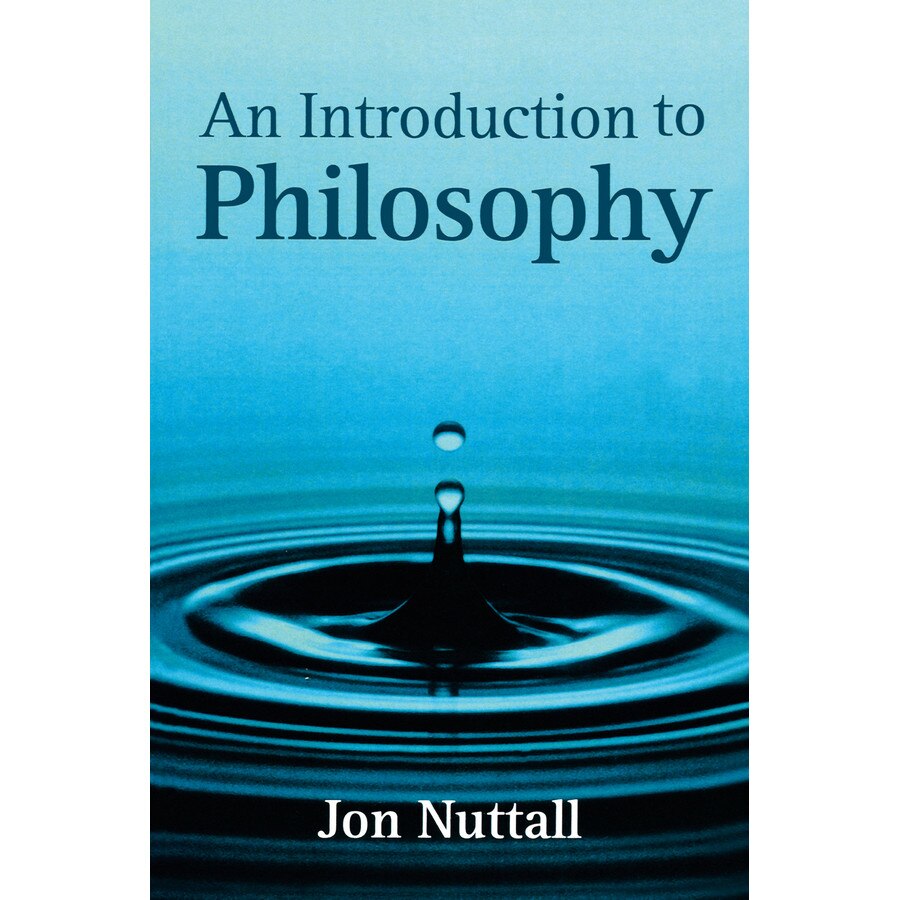 An Introduction to Philosophy de Jon Nuttall [Hardback]