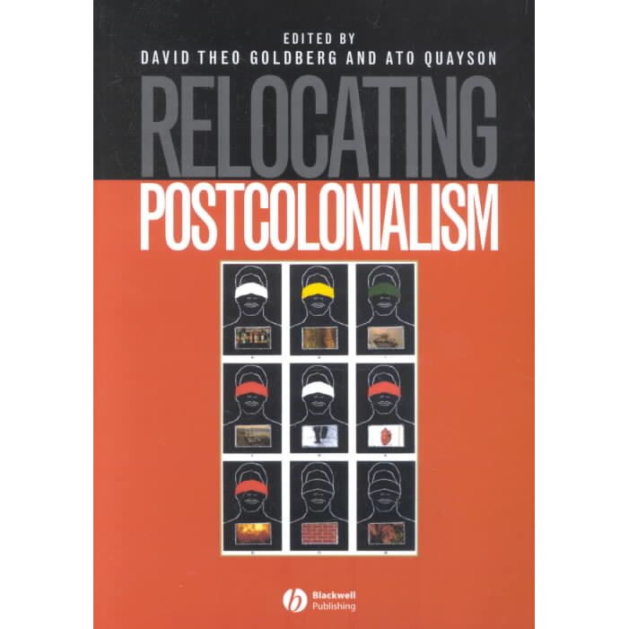 Relocating Postcolonialism de David Theo Goldberg [Paperback]