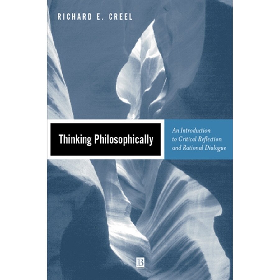 Thinking Philosophically de Richard E. Creel [Paperback]