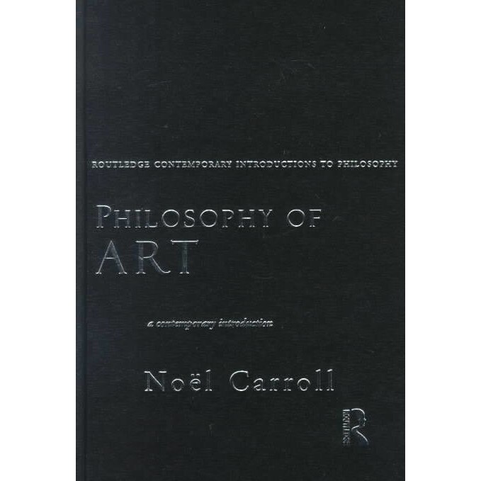 Philosophy of Art de Noel Carroll [Hardback]
