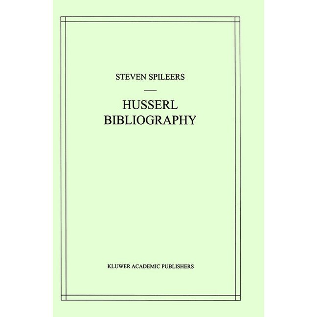 Edmund Husserl Bibliography de Steven Spileers