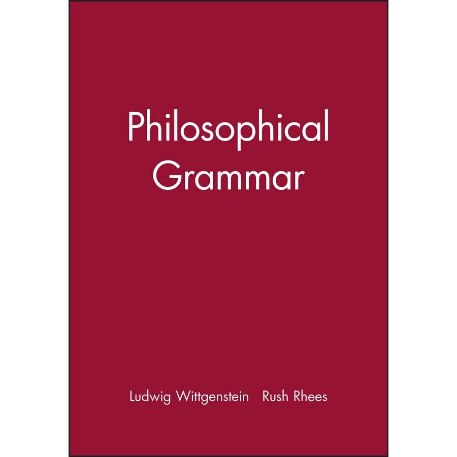 Philosophical Grammar de Ludwig Wittgenstein [Paperback]