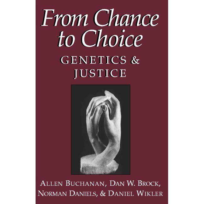 From Chance to Choice de Allen Buchanan