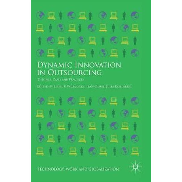 Dynamic Innovation in Outsourcing de Leslie P. Willcocks