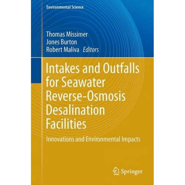 Intakes and Outfalls for Seawater Reverse-Osmosis Desalination Facilities de Thomas M. Missimer