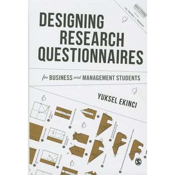 Designing Research Questionnaires for Business and Management Students de Yuksel Ekinci Designing Research Questionnaires for Business and Management Students de Yuksel Ekinci