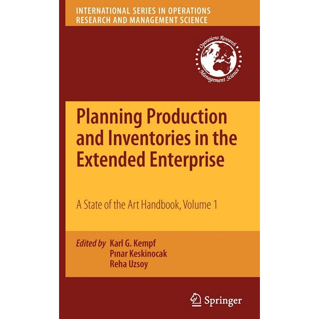 Planning Production and Inventories in the Extended Enterprise de Karl G. Kempf