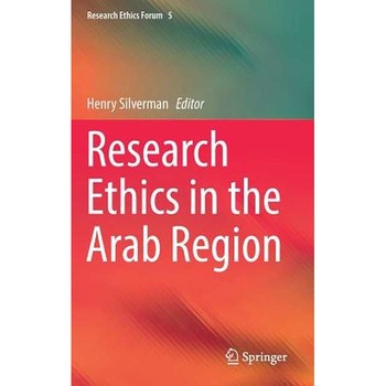 Research Ethics in the Arab Region de Henry Silverman Research Ethics in the Arab Region de Henry Silverman
