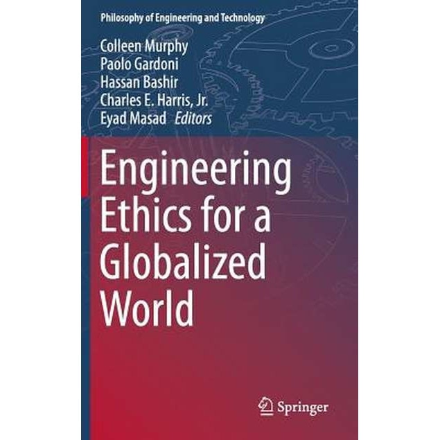 Engineering Ethics for a Globalized World de Colleen Murphy [Hardback]
