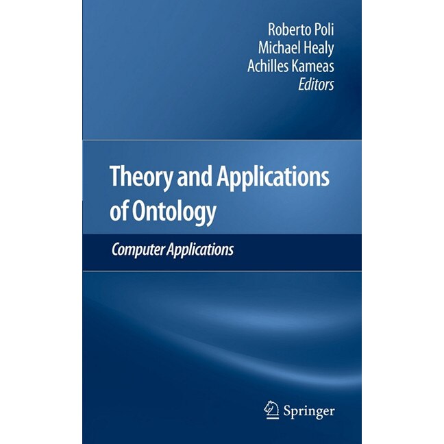 Theory and Applications of Ontology: Computer Applications de Roberto Poli