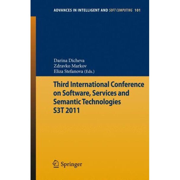 Third International Conference on Software, Services & Semantic Technologies S3T 2011 de Darina Dicheva