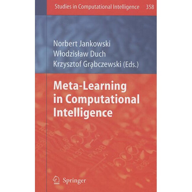 Meta-Learning in Computational Intelligence de Norbert Jankowski