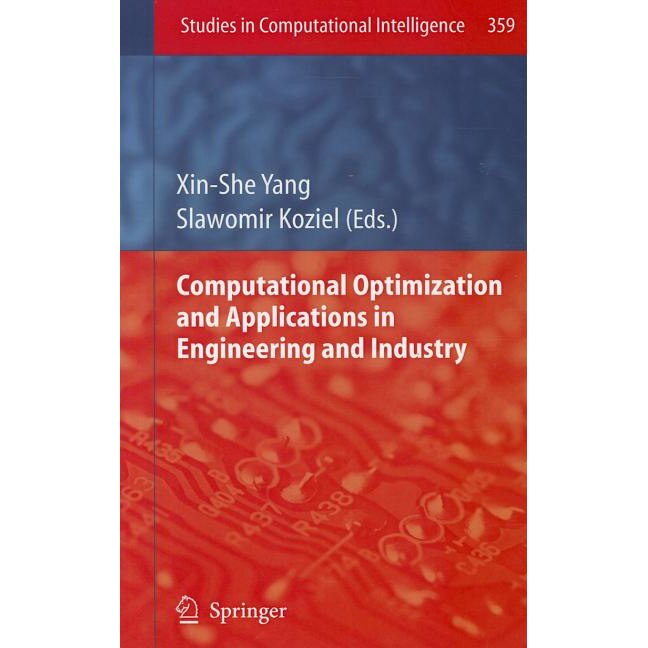 Computational Optimization and Applications in Engineering and Industry de Xin She Yang