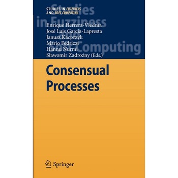 Consensual Processes de Enrique Herrera-Viedma Consensual Processes de Enrique Herrera-Viedma