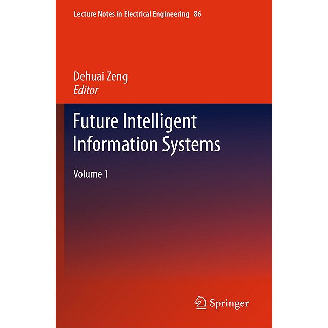 Future Intelligent Information Systems de Dehuai Zheng