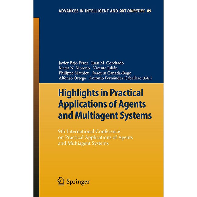 Highlights in Practical Applications of Agents and Multiagent Systems de Javier Bajo Pérez