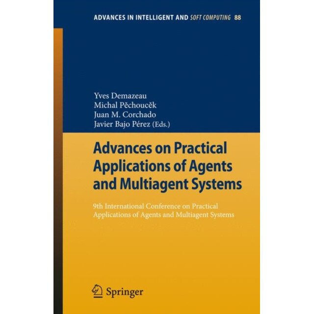 Advances on Practical Applications of Agents and Multiagent Systems de Yves Demazeau