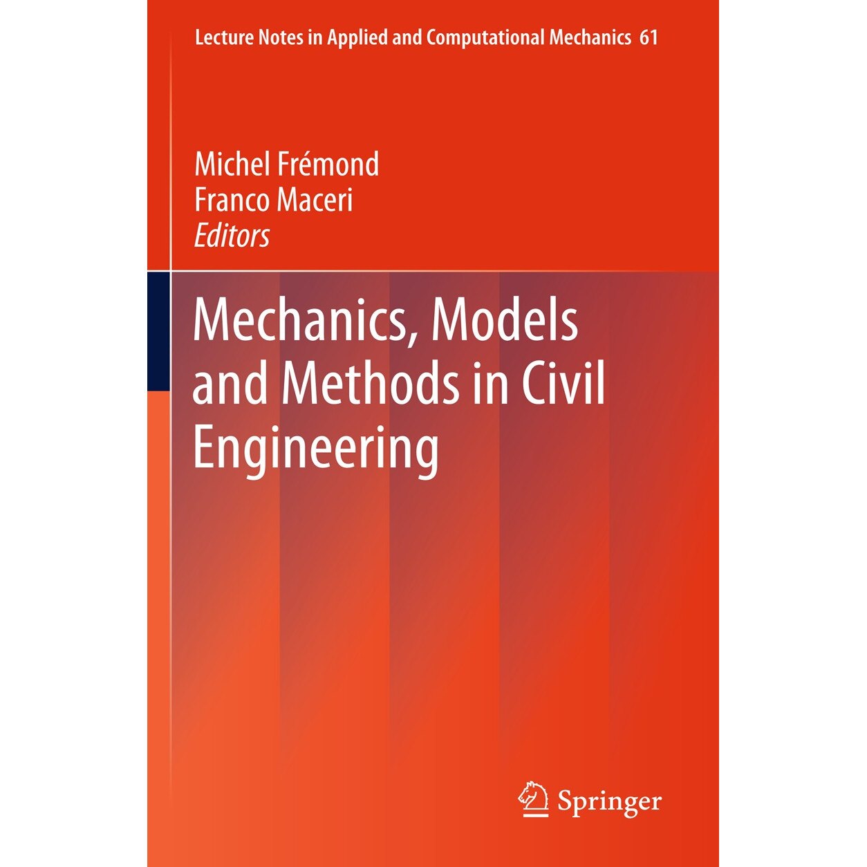 Mechanics, Models and Methods in Civil Engineering de Michel Fremond