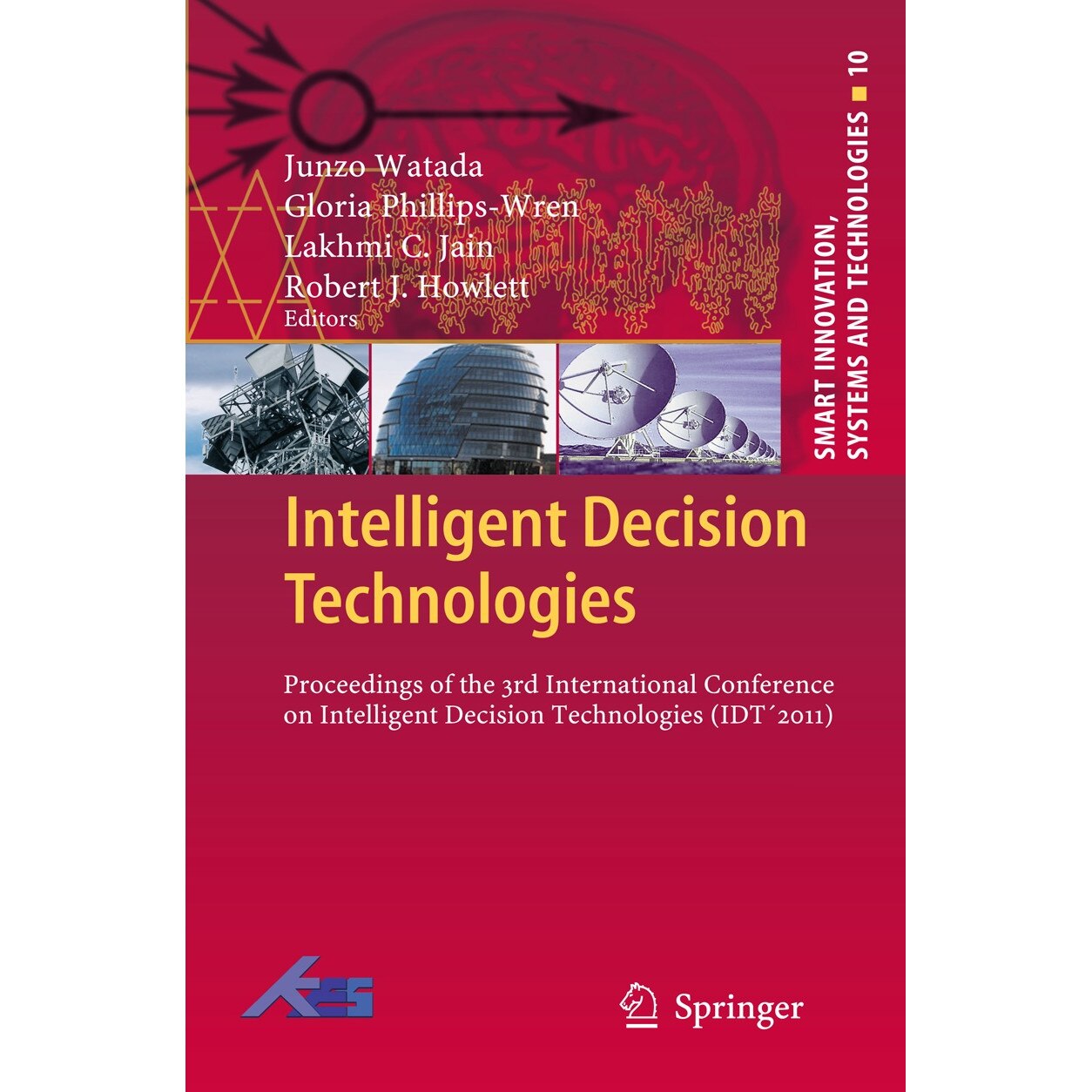 Intelligent Decision Technologies de Junzo Watada [Hardback] 19/11/11