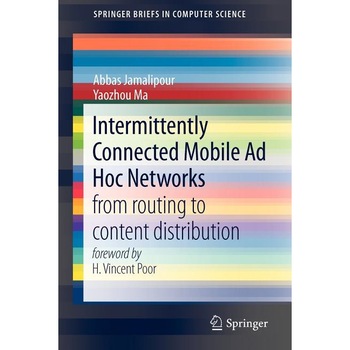 Intermittently Connected Mobile Ad Hoc Networks de Abbas Jamalipour Intermittently Connected Mobile Ad Hoc Networks de Abbas Jamalipour