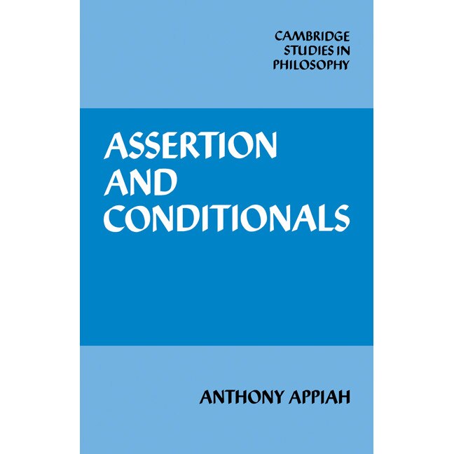 Assertion and Conditionals de Anthony Appiah