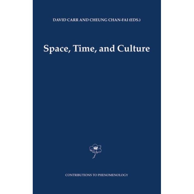 Space, Time and Culture de David Carr