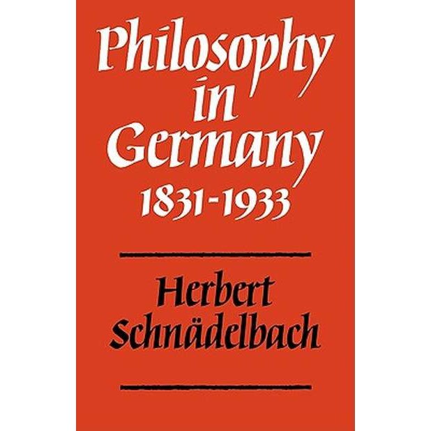 Philosophy in Germany 1831/-/1933 de Herbert Schnädelbach